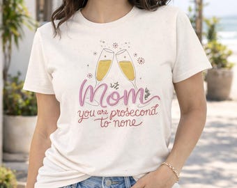 Gift t-shirt for Champagne-Loving Moms