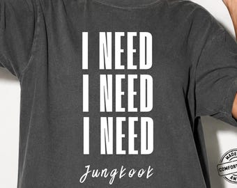 I Need Custom Comfort Colors® T-Shirt, Vintage Lyrics Graphic Tee, World Tour 2026 Shirt, Kpop Fan Gift