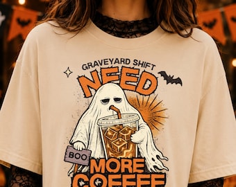Vintage Graveyard Shift Halloween Ghost Shirt, Need More Coffee Comfort Colors® Tee, Funny Gift for Night Shift Workers and Nurses