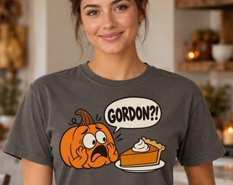 Funny Pumpkin Pie Shirt, Thanksgiving Food Graphic Tee, Sarcastic Fall Holiday Tshirt, Gordon Pumpkin Cartoon, Foodie Baker Gift