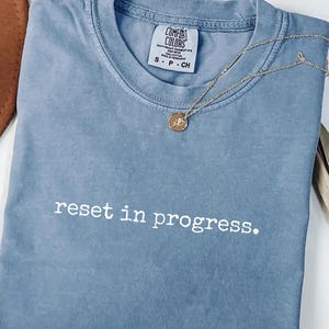Reset in Progress Comfort Colors® Shirt, Self Care Graphic Tee, Introvert Recharge Shirt, Funny Burnout Recovery Tee, Mental Reset Gift