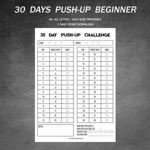 May include: Black and white printable workout chart titled "30 Days Push-Up Beginner." The chart includes a 30-day push-up challenge with daily target reps and space to mark completion. Includes text: A4, A5, Letter/Half Size Printable, 1 Page Instant Download.