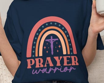 Prayer Warrior Rainbow Tee | Faith Christian Scripture Religious Shirt | Jesus Lover Gift | Church Group Apparel