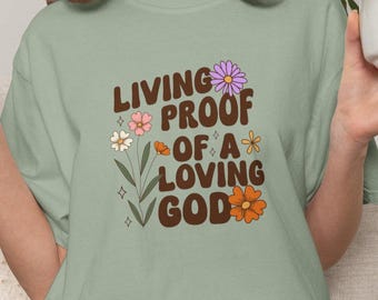 Loving God T-shirt | Floral Christian Faith Tee | Faith-Based Shirt | Church Apparel Gift | Inspirational Graphic Tee | Religious Tee