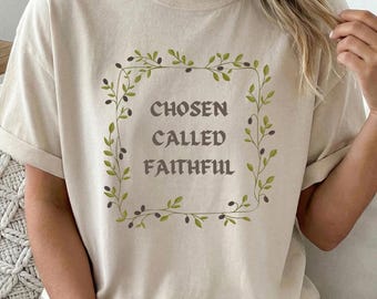 Chosen Called Faithful T-shirt | Floral Scripture Tee | Church Group Tee | Religious Apparel | Bible Verse Shirt | Inspirational Bible Shirt