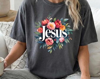 Jesus Floral Script T-shirt | Christian Faith Tee | Inspirational Graphic Shirt | Church Apparel | Faith-Based Tee Gift | Jesus Lover Tee