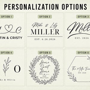 May include: Image showcasing six personalization options with text and decorative elements. Options include names, initials, and phrases like "Home Sweet Home" and "The Miller Family," along with dates. The designs are in black against a light background.