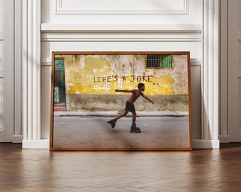 La vida es una broma. Lámina, Impresiones fotográficas, Lámina de La Habana, Arte mural de Cuba, Póster de moda, Arte mural de calidad de museo, Impresión de arte fotográfico.