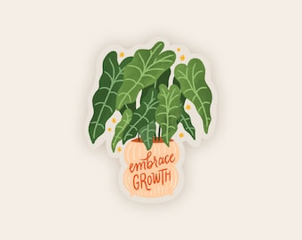 Vinyl Sticker Embrace Growth Plant - Permanent Clear
