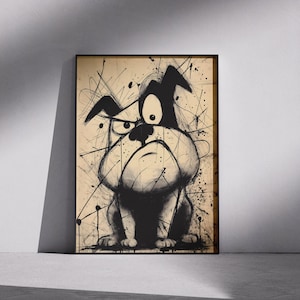 Peut inclure: Une impression d'art murale rectangulaire encadrée représentant une illustration à l'encre noire d'un bouledogue de dessin animé à l'expression grincheuse. L'œuvre utilise un fond beige avec des éclaboussures, des lignes et des gouttes noires.
