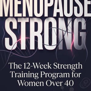 Può includere: Copertina di un libro con il titolo "MENOPAUSE STRONG" in grandi lettere bianche. Sotto, si legge "The 12-Week Strength Training Program for Women Over 40." Lo sfondo è blu scuro con accenti astratti bianchi e rosa.