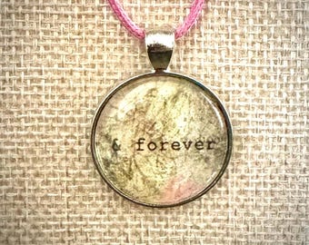 Pendant Necklace | & Forever | Glass Cabochon | Romantic Jewelry Gift | Boho | Handcrafted