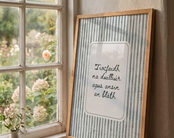 Irish Seanfhocal Poster | Floral Gaeilge Print | First The Leaves, Then the Flowers