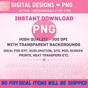 Puede incluir: Gr&aacute;fico rosa que anuncia dise&ntilde;os digitales, con el texto "DIGITAL DESIGNS PNG" y una URL de Etsy. La imagen destaca "DESCARGA INSTANT&Aacute;NEA" y el formato "PNG". Tambi&eacute;n indica "ALTA CALIDAD - 300 DPI" y "CON FONDOS TRANSPARENTES".
