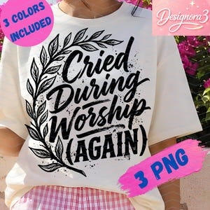 Lloré durante el culto otra vez PNG / Frase divertida sobre la fe, diseño cristiano floral vintage (descarga digital)