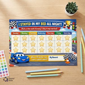 May include: A blue reward chart with the text "I STAYED IN MY BED ALL NIGHT!" features a race car design. It includes spaces for stars, a trophy, and a traffic light. Colored pencils and star stickers are also visible.