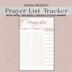 May include: A digital product titled "Prayer List Tracker" with a beige layout. The design includes sections for items, notes, and God's answers, with a checklist using heart symbols. The text includes "Prayer List" and "Digital Product".