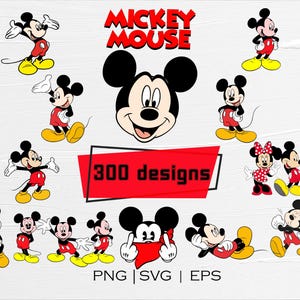 May include: A collection of Mickey Mouse designs in various poses, wearing red shorts, yellow shoes, and white gloves. The text "Mickey Mouse" is in red, and a red banner reads "300 designs". The image includes PNG, SVG, and EPS file formats.