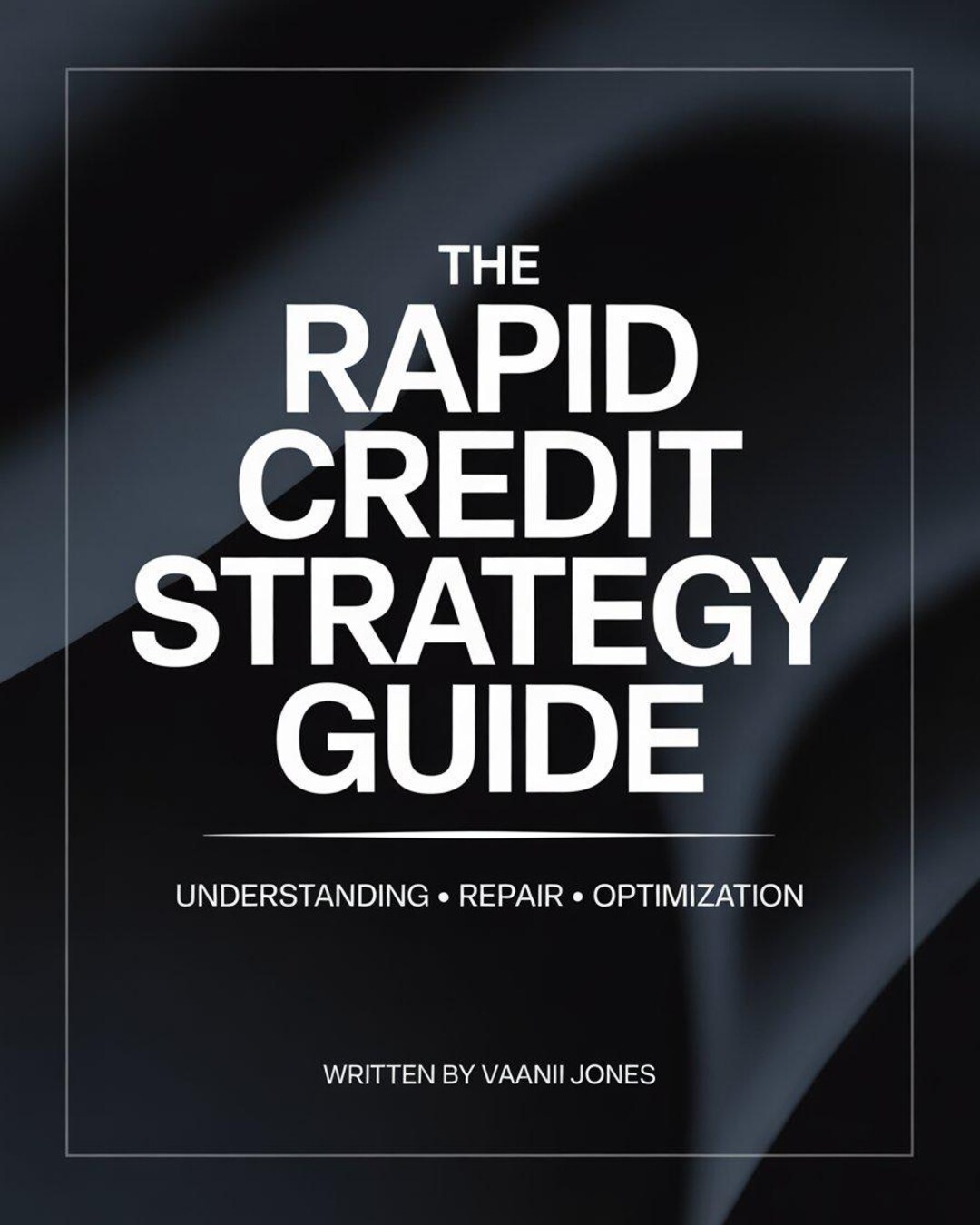 The Rapid Credit Strategy Guide | Credit Education and Optimization ...