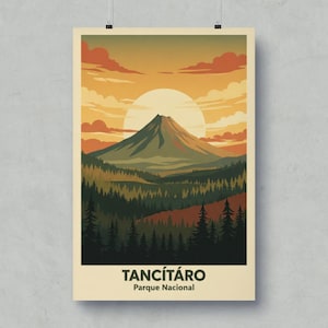 May include: A poster featuring a stylized landscape of a mountain and forest under a sunset. The poster has the text "Tancítaro Parque Nacional" at the bottom. The color palette includes shades of orange, green, and brown.