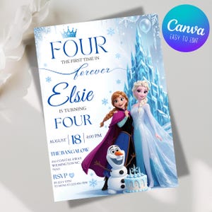 May include: A birthday invitation card featuring a blue and white winter theme with illustrations of two animated characters and a snowman. The text reads: FOUR THE FIRST TIME IN forever Elsie IS TURNING FOUR AUGUST 18 4:00 PM THE BANGALOW.