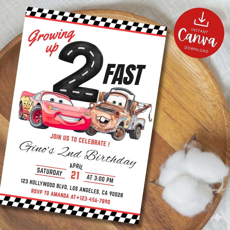 May include: A white invitation card with a black and white checkered border features the text "Growing up 2 FAST" and illustrations of Lightning McQueen and Mater from the Cars movie. The card is for Gino's 2nd Birthday.