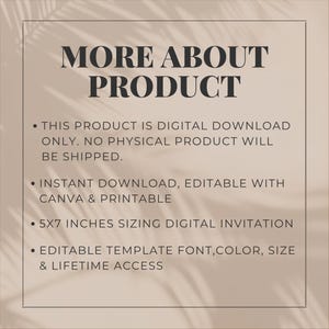 May include: A digital invitation template with the text MORE ABOUT PRODUCT, stating it is a digital download, editable with Canva, printable, 5x7 inches in size, and includes lifetime access to edit the font, color, and size of the template.