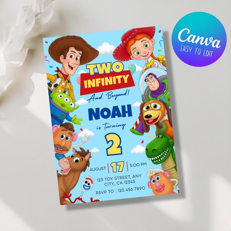 May include: A rectangular birthday invitation card featuring Toy Story characters on a light blue background with clouds. Text reads: TWO INFINITY And Beyond! NOAH is turning 2, AUGUST 17, 5:00 PM, 123 TOY STREET, ANY CITY, CA 12345, RSVP TO: 123 456 7890.