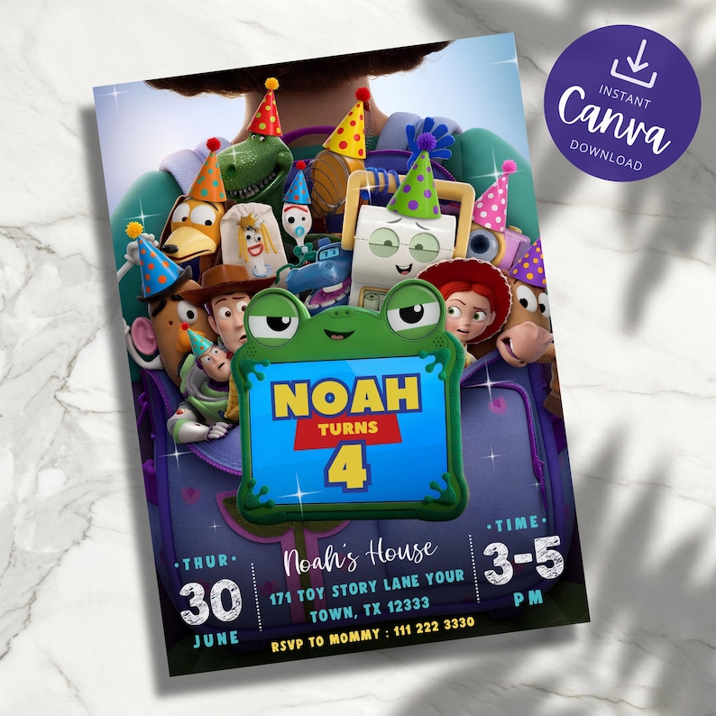 May include: A birthday invitation card featuring Toy Story characters wearing colorful party hats. A central green frog-shaped frame displays the text NOAH TURNS 4. Details include Thursday June 30, Noah's House, 171 Toy Story Lane, 3-5 PM, and RSVP 111 222 3330.