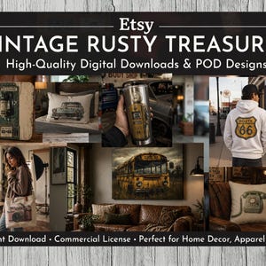 May include: A promotional image for Etsy shop "Vintage Rusty Treasures" featuring various digital downloads and POD designs. The image showcases vintage-themed items like a Route 66 hoodie, a telephone pillow, and a classic car pillow, perfect for home decor and gifts.