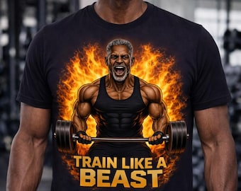 Train Like a Beast Gym Shirt Older Strength Workout Tee