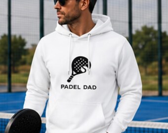Dad Padel Hoodie. Padel Fathers Day Gift. Padel Dad Hoodie.