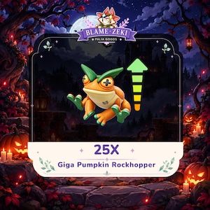 May include: An orange frog-like creature with green accents and cross-shaped eyes, labelled 25X Giga Pumpkin Rockhopper. The image features a vertical gradient arrow, the text BLAME ZEKI PALIA GOODS, and a dark, spooky forest background with pumpkins.