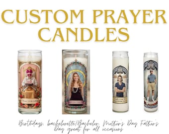 May include: Custom prayer candles with personalized photos. The image shows four white candles in glass jars, each with a different photo and decorative border. Text at the top reads "CUSTOM PRAYER CANDLES". The bottom text says "Birthdays, bachelorette/Bachelor, Mother's Day Father's Day great for all occasions."