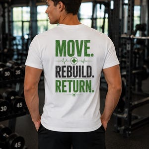 Movement is medicine T-Shirt | Move Rebuild Return Tee image 2