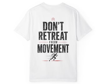 Avoidance Feeds Fear Movement Rebuilds Confidence T shirt, Dont Retreat From Movement