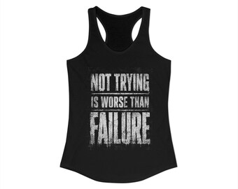 Ne pas essayer est pire que l'échec, l'échec enseigne le t-shirt