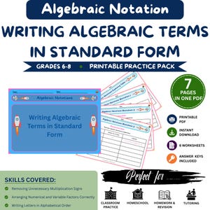 May include: A printable educational practice pack titled Algebraic Notation Writing Algebraic Terms in Standard Form for grades 6-8. It includes 7 pages in one PDF, featuring worksheets with rocket graphics, tables for algebraic expressions, and answer keys.