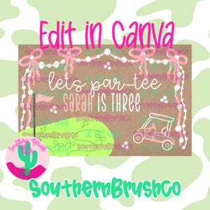 Puede incluir: Una invitación de cumpleaños con temática de golf. El texto "Edit in Canva" está en la parte superior, con "lets par-tee SARAH IS THREE" en el centro. También se presenta un carrito de golf y un cactus. El diseño está sobre un fondo marrón con un estampado de vaca verde y blanco.