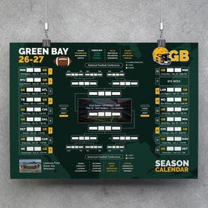 May include: A dark green Green Bay 26-27 season calendar poster featuring a football bracket, team logos, and game schedules. The design includes a yellow helmet icon, the text GB, and a small image of Lambeau Field. The layout displays conference matchups, home and away indicators, and specific game dates and times for the football season.