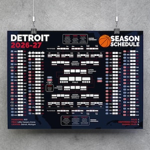 May include: A dark blue poster titled Detroit 2026-27 Season Schedule featuring a basketball graphic, a detailed list of team matchups, and a tournament bracket layout. The design includes white text, red accents, and team abbreviations throughout.