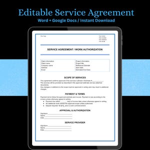 May include: A digital tablet displays a service agreement template. The document, titled "Editable Service Agreement," includes sections for client and project information, scope of services, payment terms, and authorization signatures. The text "Word + Google Docs / Instant Download" is at the top.