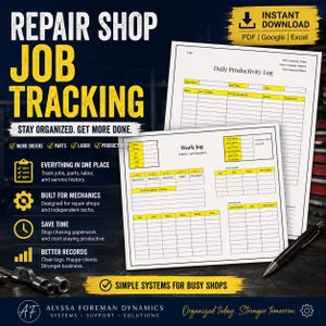 May include: A digital repair shop job tracking system featuring a daily productivity log and a vehicle job summary work log. The documents include tables for tracking parts, labor, and service history, presented with yellow headers on white paper.