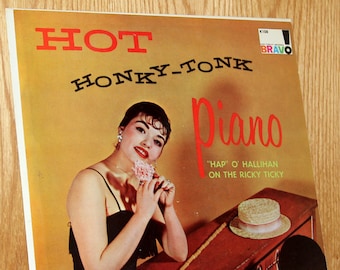 Hap O'Hallihan - Hot Honky-Tonk Piano - Bravo K108 - Vintage 33 1/3 LP Record - 1950s