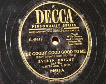 Evelyn Knight - Be Goody Good Good To Me / Don't Ever Marry for Money - Decca 24655 - Vintage 78 RPM Record - 1949
