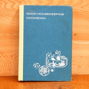 The New Good Housekeeping Cookbook - Second Edition - Vintage Cooking - 1963