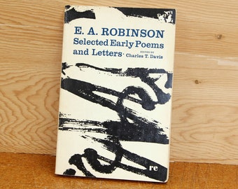 EA Robinson - Selected Early Poems and Letters - Vintage Poem Book - 1964
