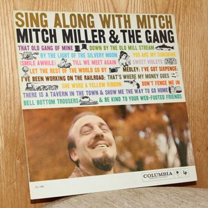 Mitch Miller & the Gang - Sing Along with Mitch - Columbia CL 1160 - Vintage 33 1/3 LP Record - 1958