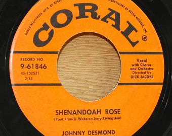 Johnny Desmond - Shenandoah Rose / Consideration - Coral Records 9-61846 - Vintage 45 RPM 7" Record - 1957