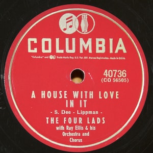 The Four Lads - A House With Love In It / The Bus Stop Song - Columbia 40736 - Vintage 78 RPM Record - 1956
